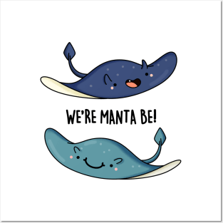 We're Manta Be Funny Animal Pun Posters and Art